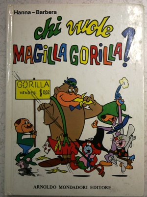 chi vuole Magilla Gorilla ?