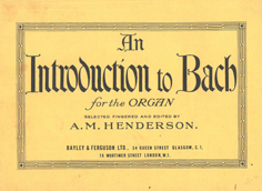 An Introduction to Bach for the Organ