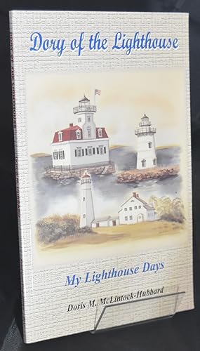 Dory of the Lighthouse : My Lighthouse Days