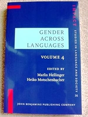 Gender Across Languages: Volume 4 (IMPACT: Studies in Language and Society)