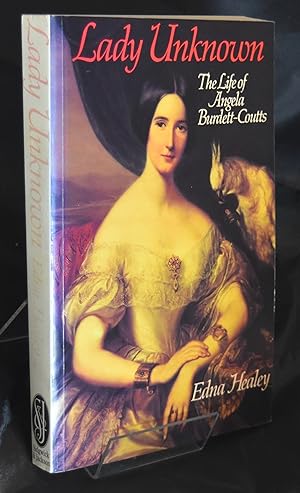 Lady Unknown: Life of Angela Burdett-Coutts. First Softback Editionack Edition