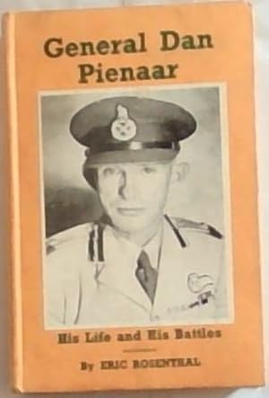 General Dan Pienaar - His Life and His Battles