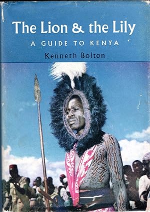 The Lion & The Lily: A Guide to Kenya.