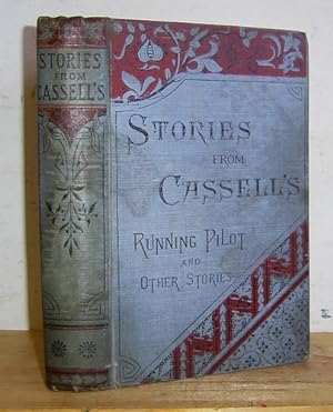 Stories from Cassell's Magazine: Running Pilot and Other Stories & Mortgage Money and Other Stori...
