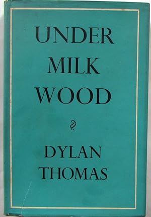 Under Milk Wood : a Play for Voices