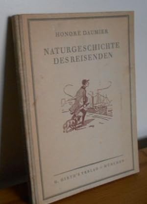 Naturgeschichte eines Reisenden Text nach Maurice Alhoy, mit 25 Illustrationen nach Holzstichen v...