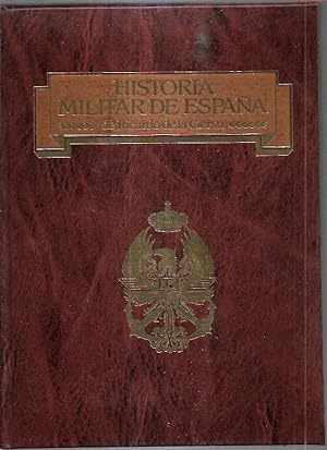 HISTORIA MILITAR DE ESPAÑA. TOMO 2: EJERCITO NACIONAL, EJERCITO IMPERIAL