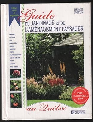 Guide du jardinage et de L'Aménagement Paysager au Québec (French Edition)