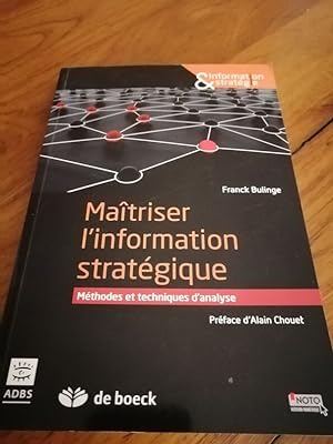 Maîtriser l information stratégique Méthodes et techniques d analyse 2014 - BULINGE Franck - Inte...
