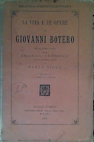 La vita e le opere di Giovanni Botero. 3 Volumi
