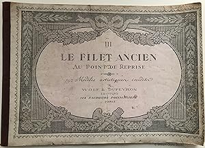 Le Filet Ancien III. Au Point De Reprise. 192 Modèles Artistique Inédits
