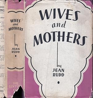 Wives and Mothers [CALIFORNIA FICTION]