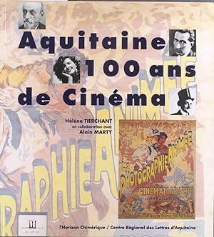 Aquitaine, 100 ans de cinéma.