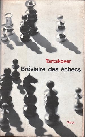 Bréviaire des échecs. Nouvelle édition revue et augmentée.