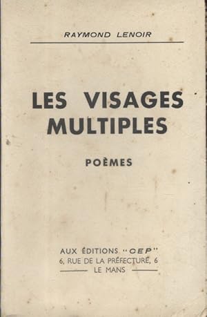 Les visages multiples. Poèmes.