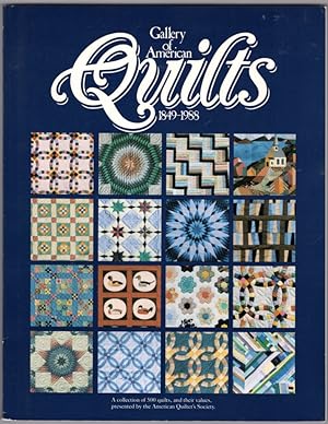 Gallery of American Quilts 1849-1988