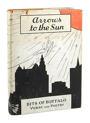 Arrows to the Sun: Bits of Buffalo Verse and Poetry