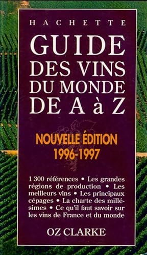 Guide des vins du monde de A ? Z 1996-1997 - Oz Clarke