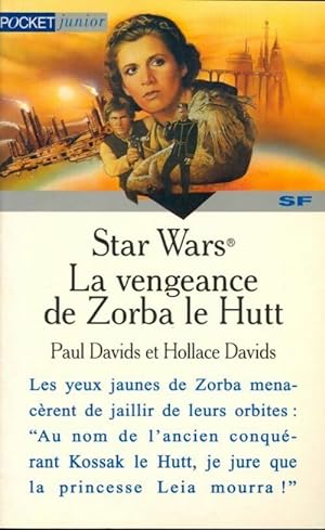 La saga du Prince Ken Tome III : La vengeance de Zorba le Hutt - Paul Davids