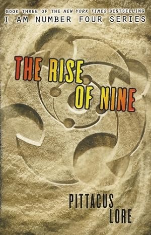 The rise of Nine - Pittacus Lore