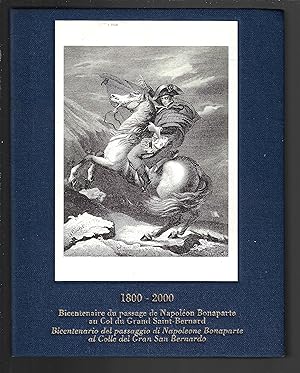 1800-2000 Bicentenaire du passage de Napoléon Bonaparte au col du Grand-Saint-Bernard