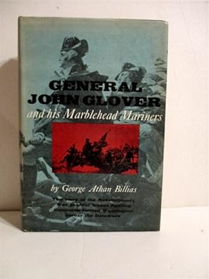 General John Glover & His Marblehead Mariners.