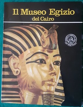 IL MUSEO EGIZIO DEL CAIRO,