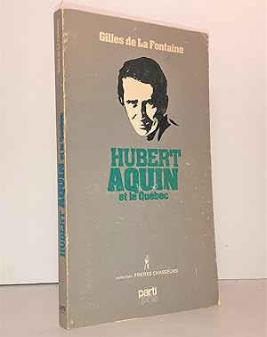 Hubert Aquin et le Québec