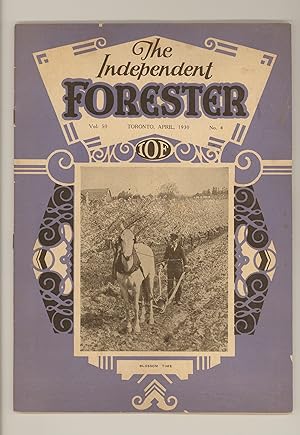 The Independent Forester Magazine, April 1930, Toronto. IOF Independent Order of Foresters, Frate...