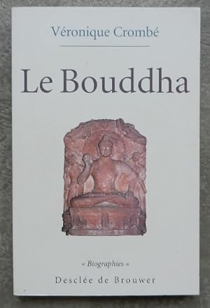 Le Bouddha.