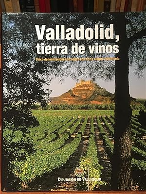 VALLADOLID TIERRA DE VINOS