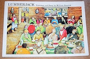 Lumberjack - Paintings and Story by William Kurelek