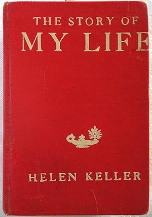 The Story of My Life, with Her Letters (1887-1901)