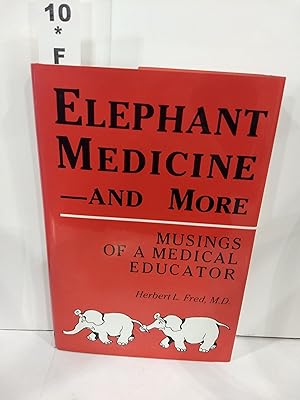 Elephant Medicine-And More (SIGNED)