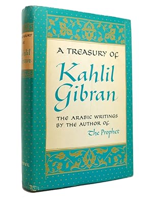 A TREASURY OF KAHLIL GIBRAN
