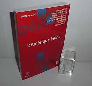 L'Amérique Latine. Capes-Agrégation. CNED-SEDES. Paris. 2006.