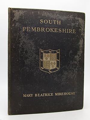 South Pembrokeshire: Some of Its History and Records