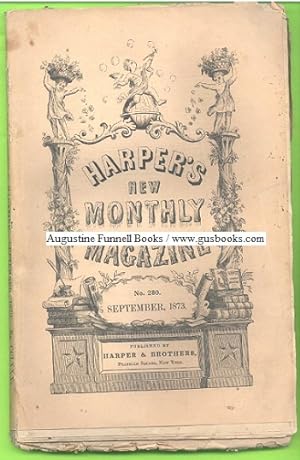 Harper's New Monthly Magazine, No. 280, September 1873