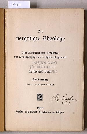 Der vergnügte Theologe. Eine Sammlung von Anekdoten aus Kirchengeschichte und kirchlicher Gegenwart.