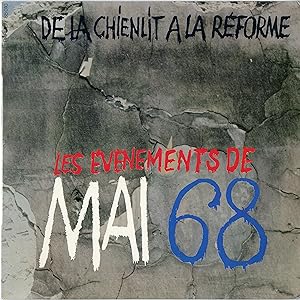 "LES ÉVÈNEMENTS DE MAI 68" De la chienlit à la réforme / Avec les voix du Général DE GAULLE, Dani...