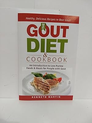 The Gout Diet and Cookbook : an Introduction to Low Purine Foods and Meals for People With Gout