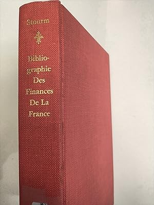 Bibliographie Historique Des Finances De La France au Dix-Huiti