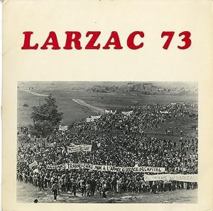 "LARZAC 73 des PAYSANS-TRAVAILLEURS 25 & 26 Aôut 1973" / Inclus les allocutions de B. LAMBERT, M....