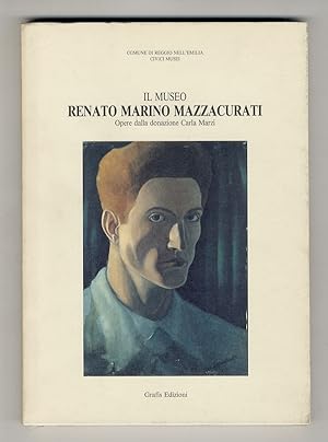 Il Museo Renato Marino Mazzacurati. Opere dalla donazione Carla Marzi.
