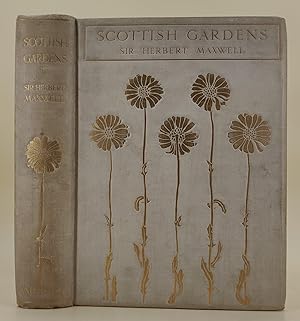 Scottish Gardens, being a Representative Selection of different Types, Old and New