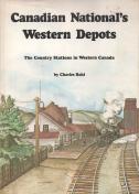Canadian National's western depots : the country stations in western Canada