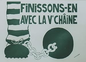 "FINISSONS-EN AVEC LA Ve CHAÎNE / MAI 68" / Affichette entoilée (FALCUTÉ DES SCIENCES) / Reproduc...
