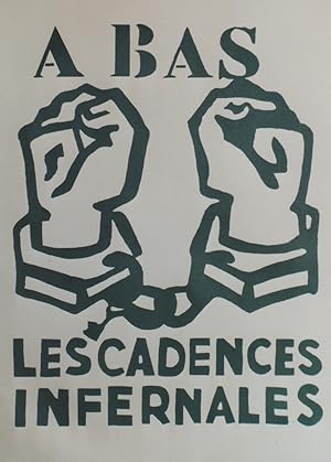 "A BAS LES CADENCES INFERNALES / MAI 68" / Affichette entoilée / Reproduction limitée Edition TCH...