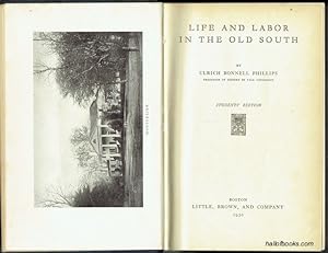 Life And Labor In The Old South: Students' Edition