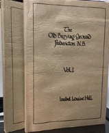 THE OLD BURYING GROUND, FREDERICTON N.B. Volume 1 & 2